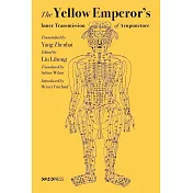 The Yellow Emperor’s Inner Transmission of Acupuncture