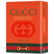 GUCCI：精品帝國真實的慾望、愛恨與興衰，時尚黑寡婦驚世駭俗的豪門謀殺案。（首刷限量　燙金電影書衣版）