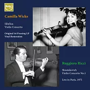 一曲入魂:卡蜜拉·薇克絲西貝流士小提琴協奏曲(首版黑膠轉錄) & 黎奇演奏蕭士塔高維奇第一號小提琴協奏曲(世界首度曝光錄音)