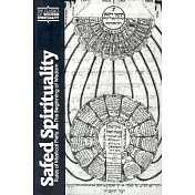 Safed Spirituality: Rules of Mystical Piety, the Beginning of Wisdom