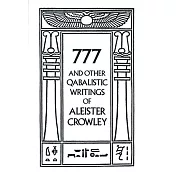 777 & Other Qabalistic Writings of Aleister Crowley