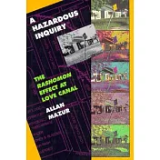A Hazardous Inquiry: The Rashomon Effect at Love Canal