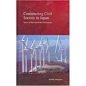 Constructing Civil Society in Japan: Voices of Environmental Movements