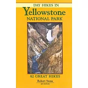 Day Hikes In Yellowstone National Park: 82 Great Hikes