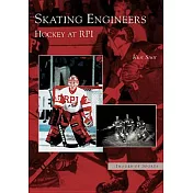 Skating Engineers: Hockey At Rpi