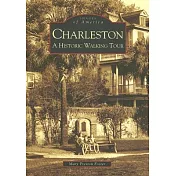 Charleston: A Historic Walking Tour