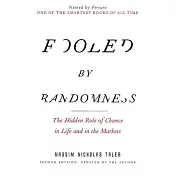 Fooled by Randomness: The Hidden Role of Chance in Life and in the Markets