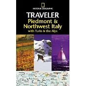 National Geographic Traveler Piedmont & Northwest Italy