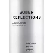 Sober Reflections: Commerce, Public Health, And the Evolution of Alcohol Policy in Canada, 1980-2000