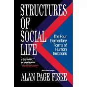 Structures of Social Life: The Four Elementary Forms of Human Relations