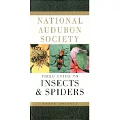 National Audubon Society Field Guide to Insects and Spiders: North America