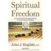 Spiritual Freedom: From an Experience of the Ignatian Exercises to the Art of Spiritual Guidance