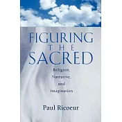 Figuring the Sacred: Religion, Narrative, and Imagination