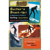 Surfer’s Start-Up: A Beginner’s Guide to Surfing