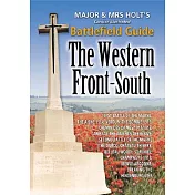 Major & Mrs Holt’s Battlefield Guide to Western Front-south: First Battle Of The Marne, St Mihiel Salient: The Formation, The Ai