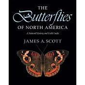 Butterflies of North America: A Natural History and Field Guide