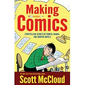 Making Comics: Storytelling Secrets of Comics, Manga and Graphic Novels