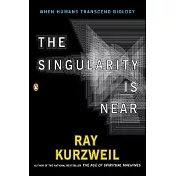 The Singularity Is Near: When Humans Transcend Biology