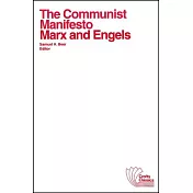The Communist Manifesto: With Selections from the Eighteenth Brumaire of Louis Bonaparte and Capital by Karl Marx