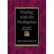 Praying With the Anabaptists