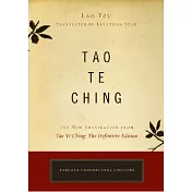 Tao Te Ching: The New Translation from Tao Te Ching: The Definitive Edition