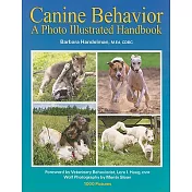 Canine Behavior: A Photo Illustrated Handbook