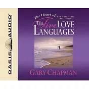 The Heart of the Five Love Languages