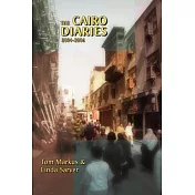 The Cairo Diaries: 2004-2006