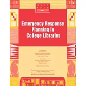 Emergency Response Planning in College Libraries: Clip Note # 40