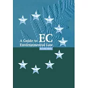 A Guide to EC Environmental Law