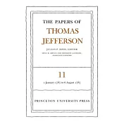 The Papers of Thomas Jefferson, Volume 11: January 1787 to August 1787