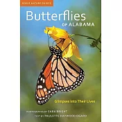 Butterflies of Alabama: Glimpses Into Their Lives