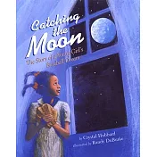 Catching the Moon: The Story of a Young Girl’s Baseball Dream