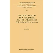 The Quest for the New Jerusalem, Jean de LaBadie and the Labadists, 1610-1744