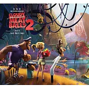 The Art of Cloudy With a Chance of Meatballs 2