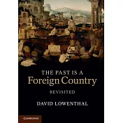 The Past Is a Foreign Country - Revisited