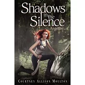 Shadows in the Silence