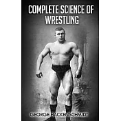 Complete Science of Wrestling
