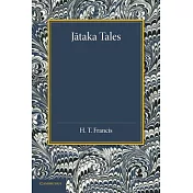 Jataka Tales: Selected and Edited With Introduction and Notes