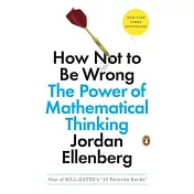 How Not to Be Wrong: The Power of Mathematical Thinking