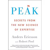 Peak: Secrets from the New Science of Expertise