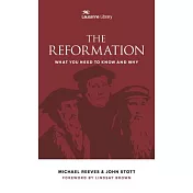 The Reformation: What You Need to Know and Why