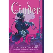 Cinder: Book One of the Lunar Chronicles (The Lunar Chronicles, 1)