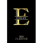 Ensley: 2020 Planner - Personalised Name Organizer - Plan Days, Set Goals & Get Stuff Done (6x9, 175 Pages)