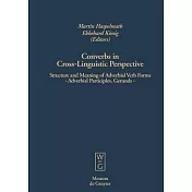 Converbs in Cross-Linguistic Perspective: Structure and Meaning of Adverbial Verb Forms - Adverbial Participles, Gerunds