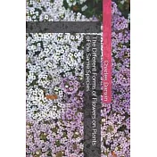 The Different Forms of Flowers on Plants of the Same Species