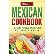 Mexican Cookbook: Traditional Mexican Recipes Made Easy