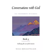 Conversations with God, Book 3: Embracing the Love of the Universe