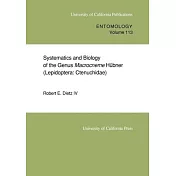 Systematics and Biology of the Genus Macrocneme Hübner (Lepidoptera: Ctenuchidae), Volume 113