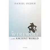 The Werewolf in the Ancient World